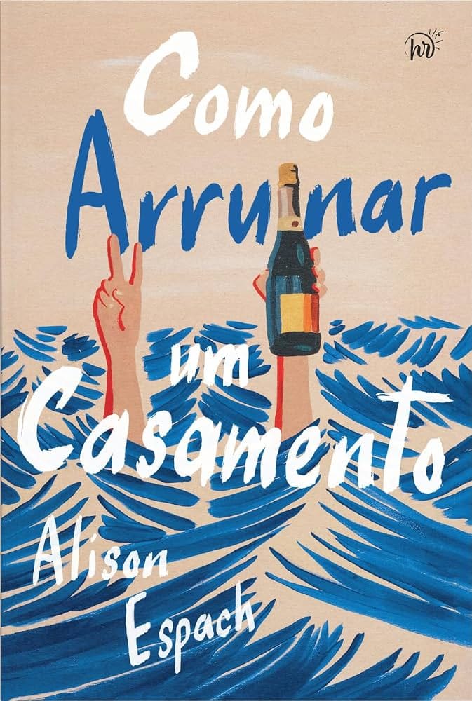 Capa do livro "Como arruinar um casamento"